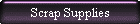 Scrap Supplies